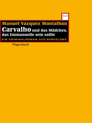 cover image of Carvalho und das Mädchen, das Emmanuelle sein sollte